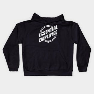 I'm An Essential Employee Kids Hoodie